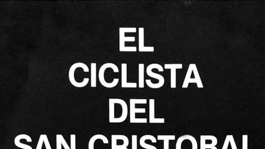 Der Radfahrer von San Cristóbal