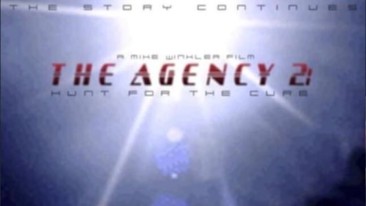 The Agency 2: Hunt for the Cure