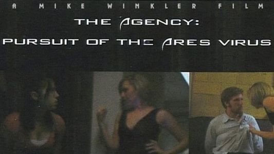 The Agency: Pursuit of the Ares Virus