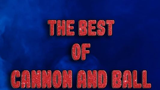 The Best of Cannon & Ball