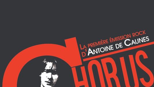 Chorus : La première émission Rock d'Antoine de Caunes