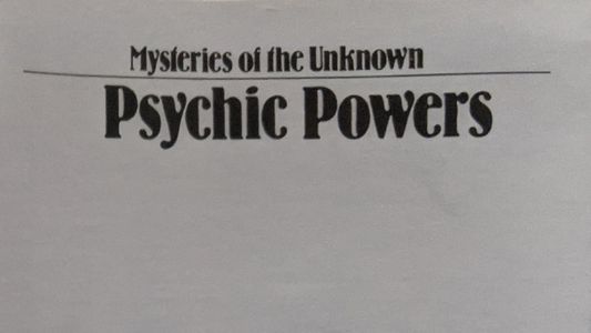 Mysteries of the Unknown - Psychic Powers