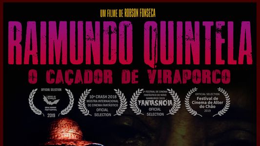 Raimundo Quintela: O Caçador de Vira-Porco