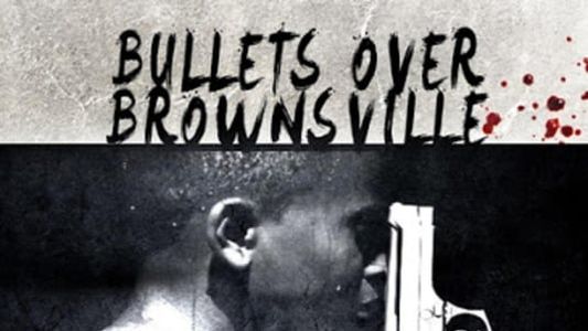 Bullets Over Brownsville