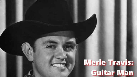 Merle Travis: Guitar Man