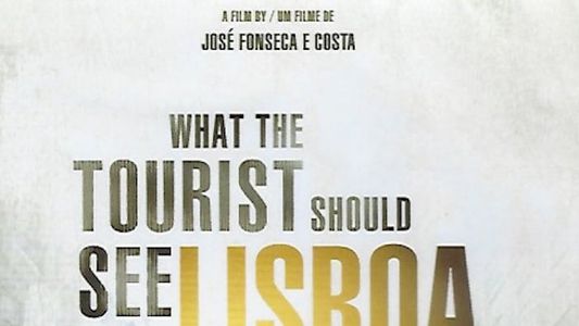 Os Mistérios de Lisboa ou What The Tourist Should See