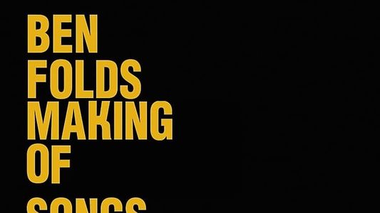 Ben Folds: The Making Of Songs For Silverman