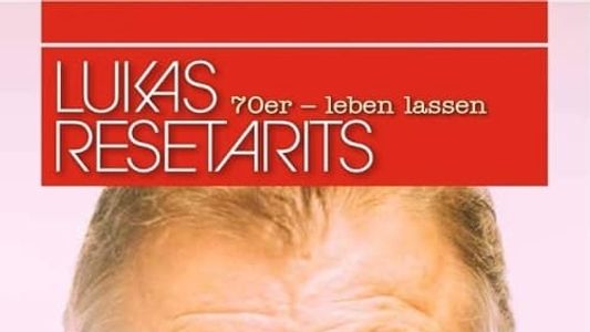 Lukas Resetarits: 70er - leben lassen
