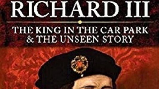 Image Richard III: The Unseen Story
