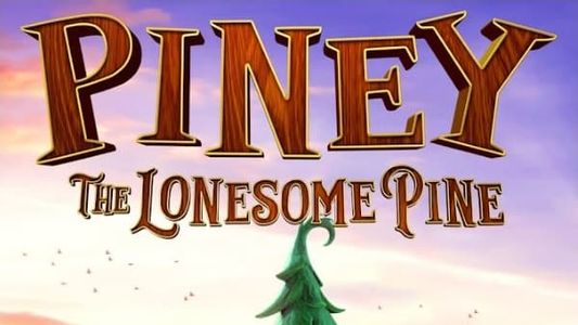 Piney: The Lonesome Pine