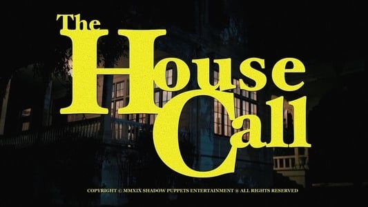 The House Call