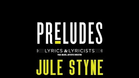 Jule Styne and His Many Lyricists: Distant Melody