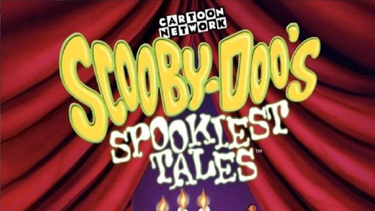 Scooby-Doo's Spookiest Tales