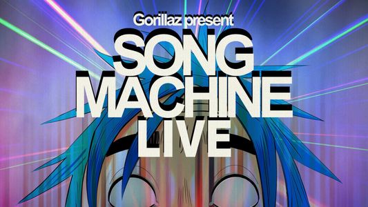 Gorillaz Present: Song Machine LIVE