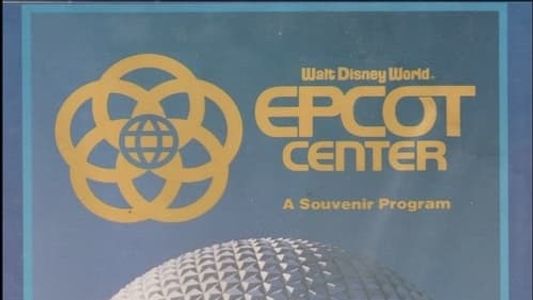 EPCOT Center: A Souvenir Program