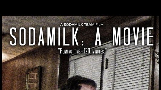 SodaMilk: A Movie