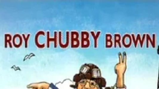 Roy Chubby Brown: Britain's Rudest Comedian