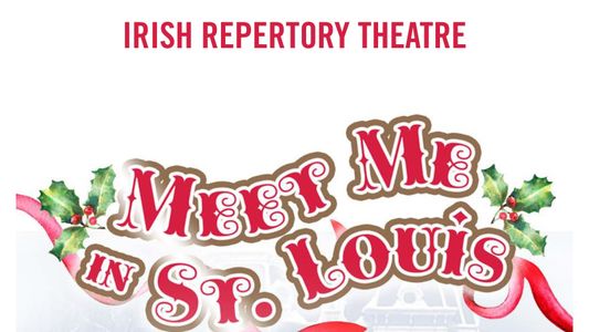 Meet Me In St. Louis: A Holiday Special in Song and On Screen