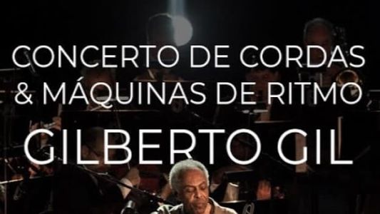 Image Gilberto Gil - Concerto de Cordas & Máquinas de Ritmo