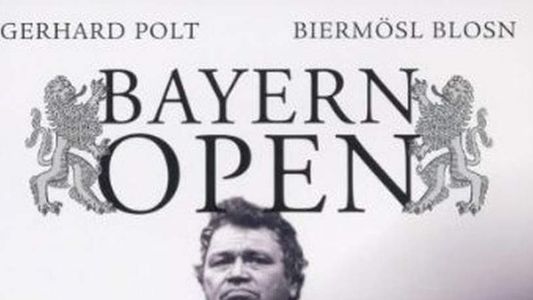 Bayern Open - Gerhard Polt und die Biermösl Blosn