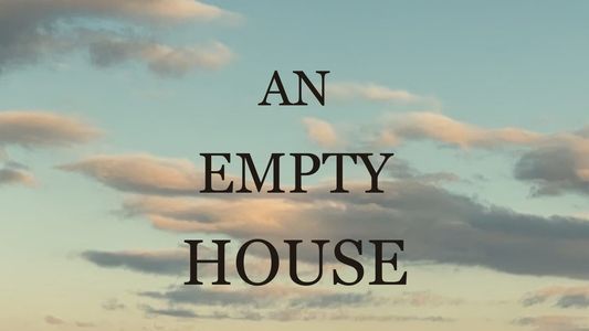 An Empty House 2020