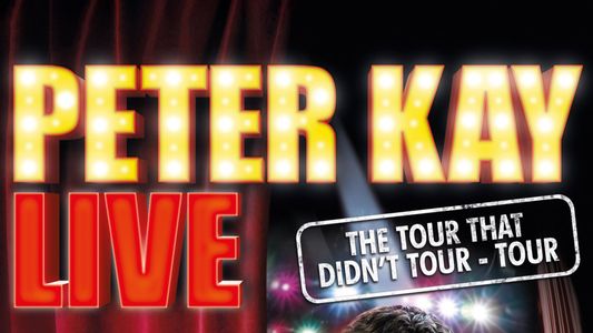 Image Peter Kay: The Tour That Didn't Tour Tour
