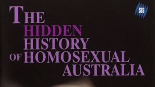 The Hidden History of Homosexual Australia