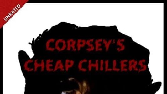 Corpsey's Cheap Chillers