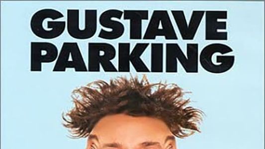 Gustave Parking - Le retour des joies sauvages