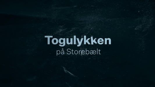 Image Togulykken på Storebælt