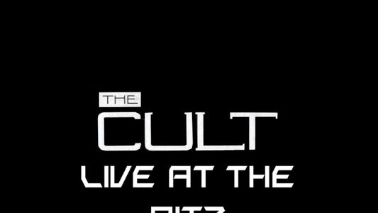 The Cult: Live from The Ritz