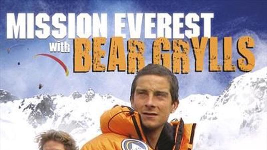 Bear Grylls: Mission Everest