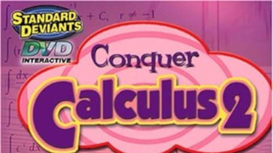 The Standard Deviants: The Candy-Coated World of Calculus, Part 2