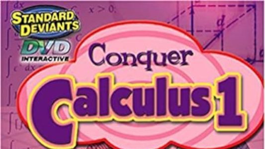 The Standard Deviants: The Candy-Coated World of Calculus, Part 1
