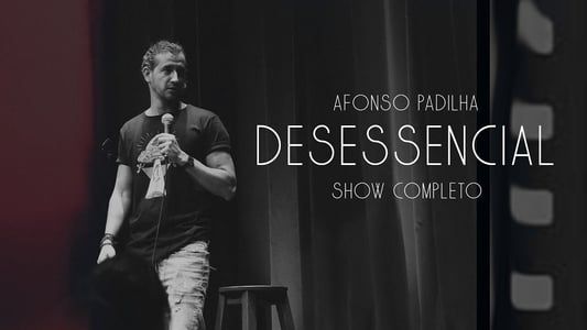Afonso Padilha: Desessencial