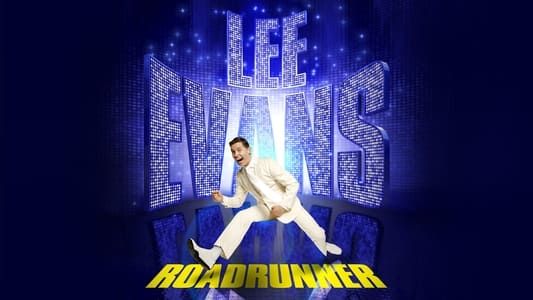 Lee Evans: Roadrunner