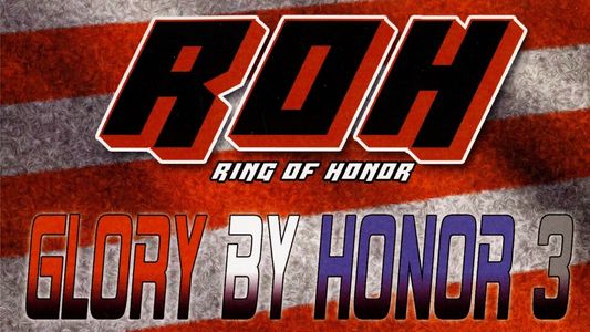 ROH: Glory By Honor III