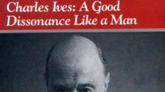Image Charles Ives: A Good Dissonance Like a Man