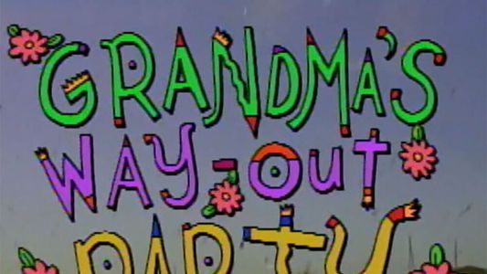 Grandma's Way Out Party