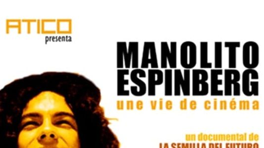 Image Manolito Espinberg: une vie de cinéma
