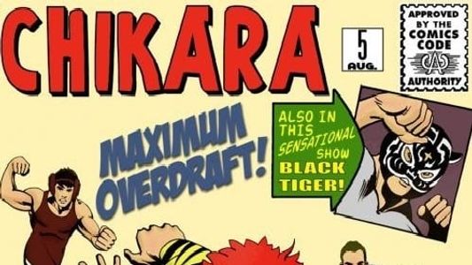 Chikara: Maximum Overdraft