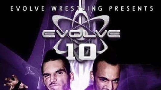 EVOLVE 10 - A Tribute To The Arena