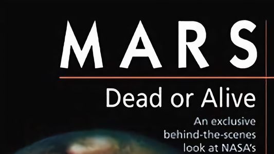 Mars, Dead or Alive