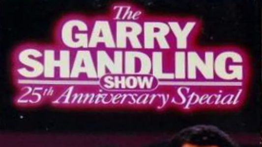 The Garry Shandling Show: 25th Anniversary Special