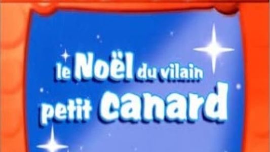 Le Noël Du Vilain Petit Canard