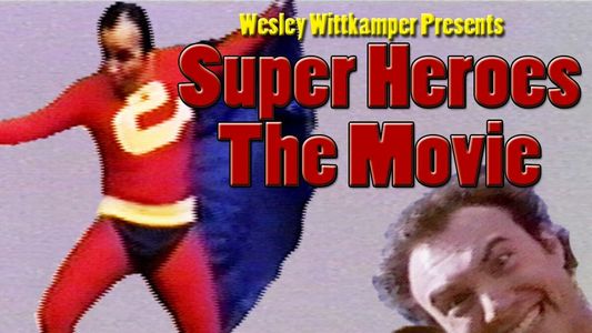 Super Heroes The Movie