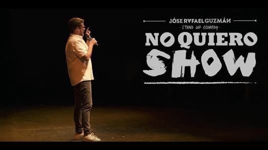 Image Jóse Rafael Guzmán: No Quiero Show