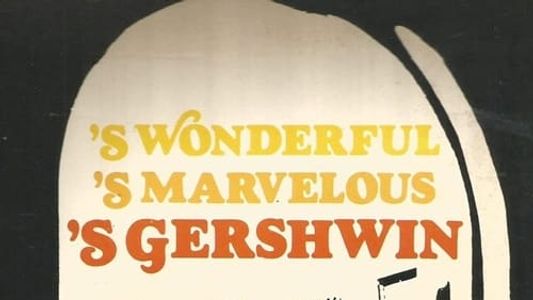 Image S Wonderful, 'S Marvelous, 'S Gershwin