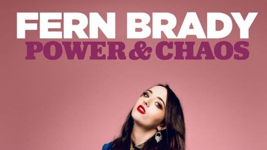 Fern Brady: Power & Chaos