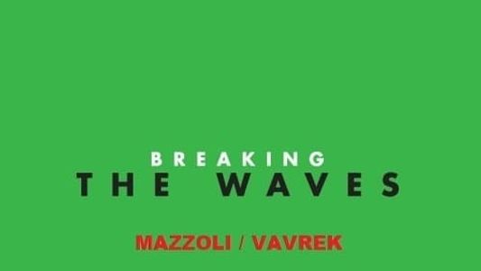 Breaking the Waves - Opera Philadelphia